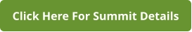 Click Here For Summit Details