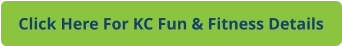 Click Here For KC Fun & Fitness Details