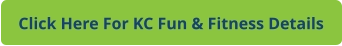 Click Here For KC Fun & Fitness Details