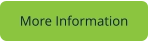 More Information