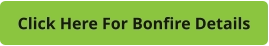 Click Here For Bonfire Details