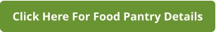 Click Here For Food Pantry Details
